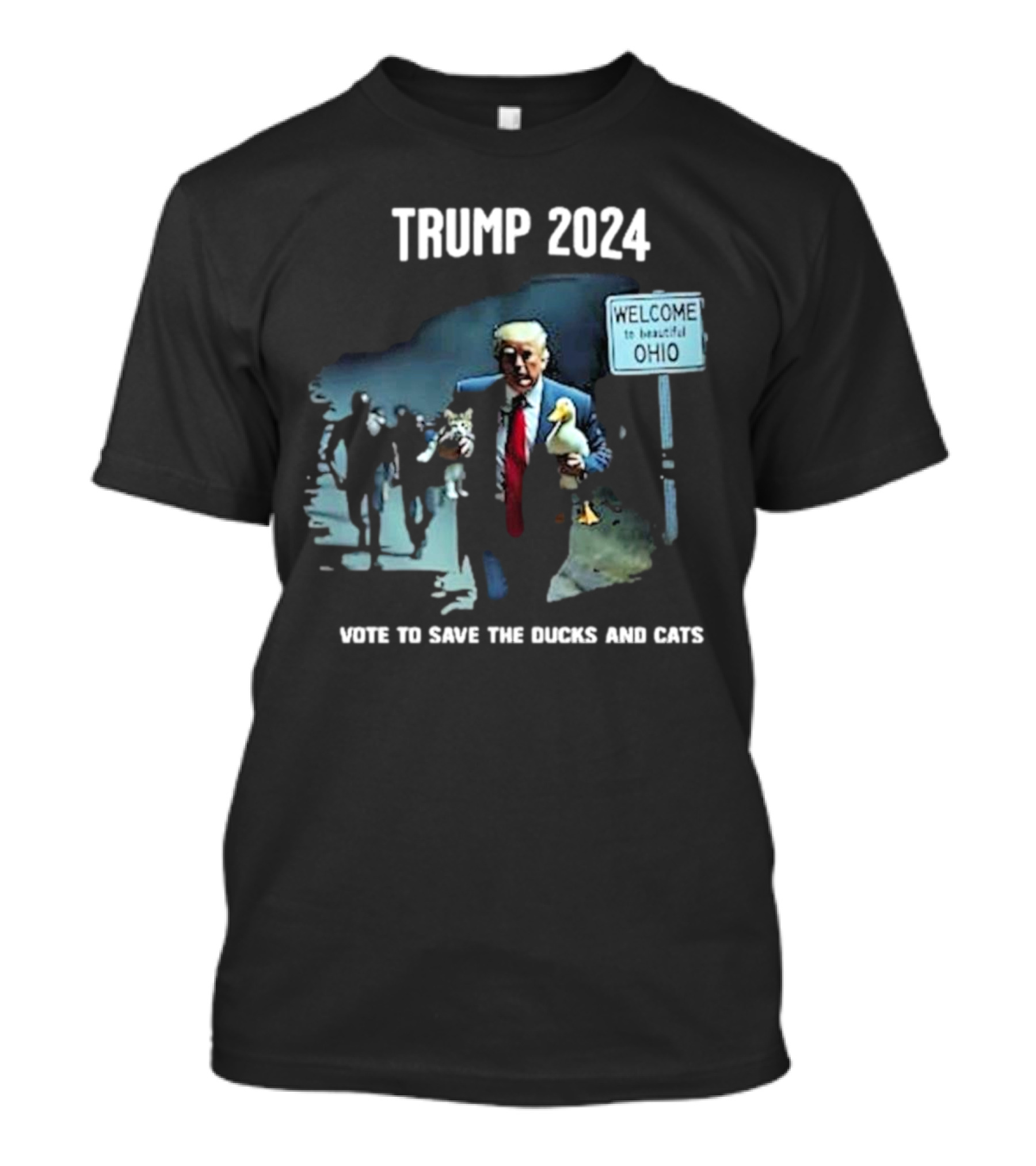 Trump 2024 Welcome To Beautiful Ohio Vote To Save The Ducks And Cats T-Shirt