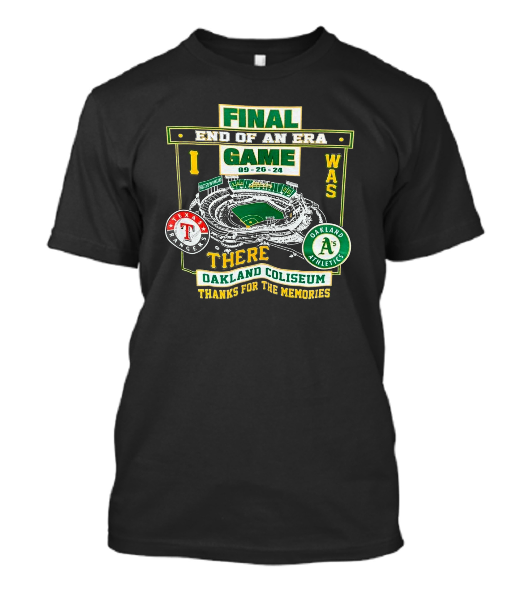 Final End Of An Era Game Texas Rangers Vs Oakland Athletics Oakland Coliseum Thanks For The Memories 09-26-24 T-Shirt