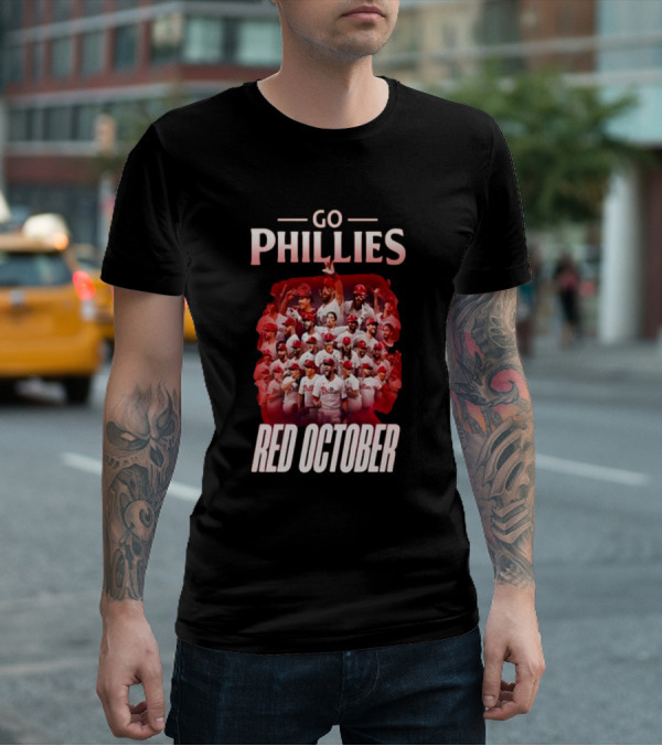 Go Phillies Red October Team T-Shirt