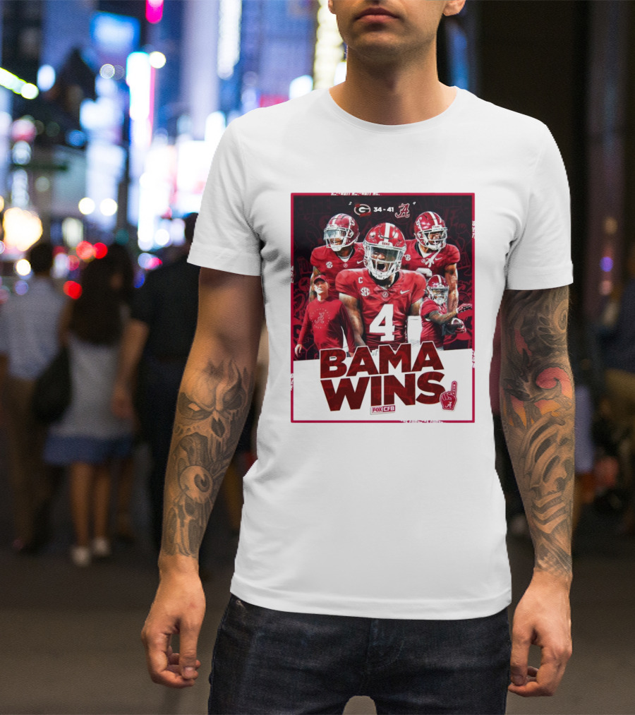 Bama Wins Alabama Crimson Tide 41-34 Georgia Bulldogs Fox CFB T-Shirt