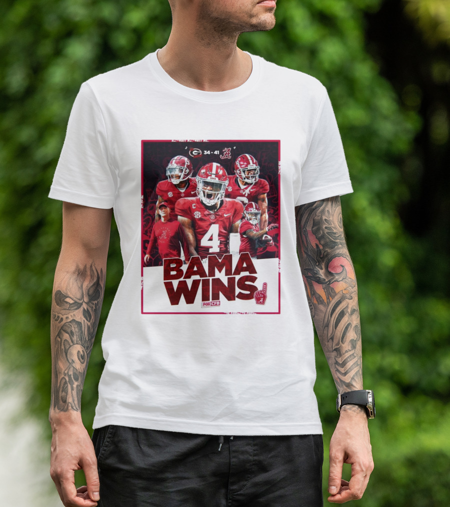 Bama Wins Alabama Crimson Tide 41-34 Georgia Bulldogs Fox CFB T-Shirt