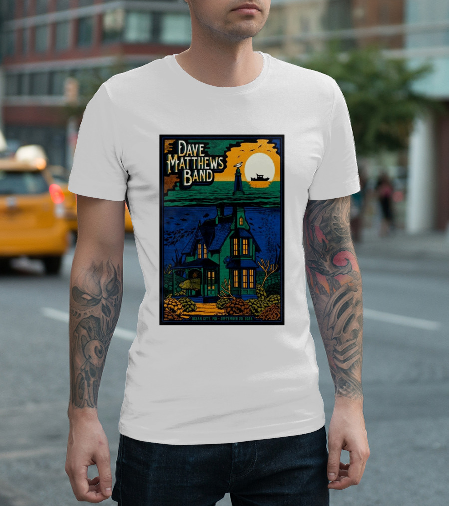 Dave Matthews Band Ocean City MD September 29 2024 Festival Poster House Lighthouse Ship T-Shirt