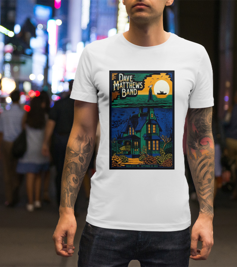 Dave Matthews Band Ocean City MD September 29 2024 Festival Poster House Lighthouse Ship T-Shirt