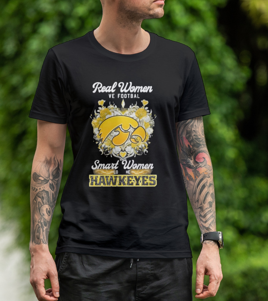 Real Women Love Football Smart Women Love The Hawkeyes Yellow Rose Heart T-Shirt