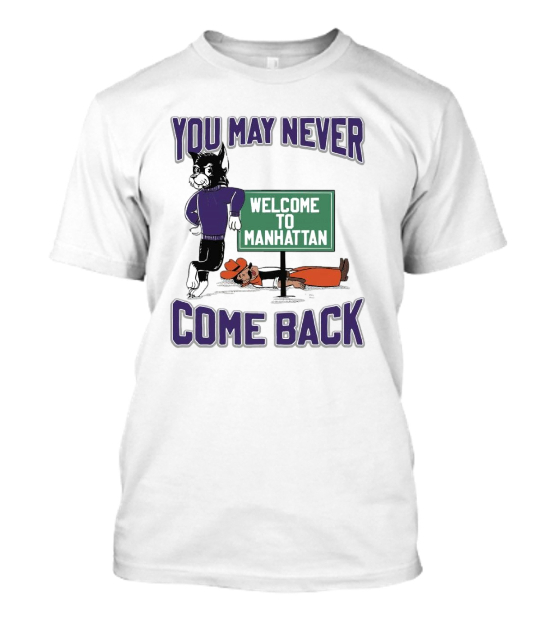 You May Never Come Back Welcome To Manhattan T-Shirt