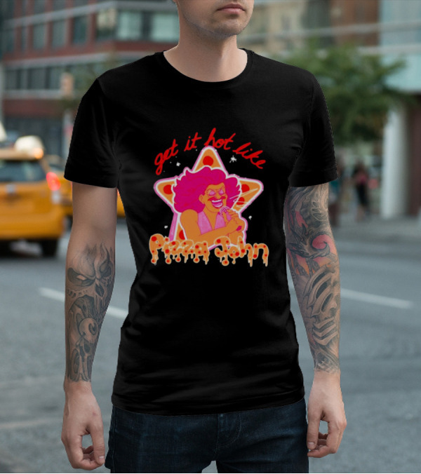 Get It Hot Like Pizza John Star Iconic T-Shirt