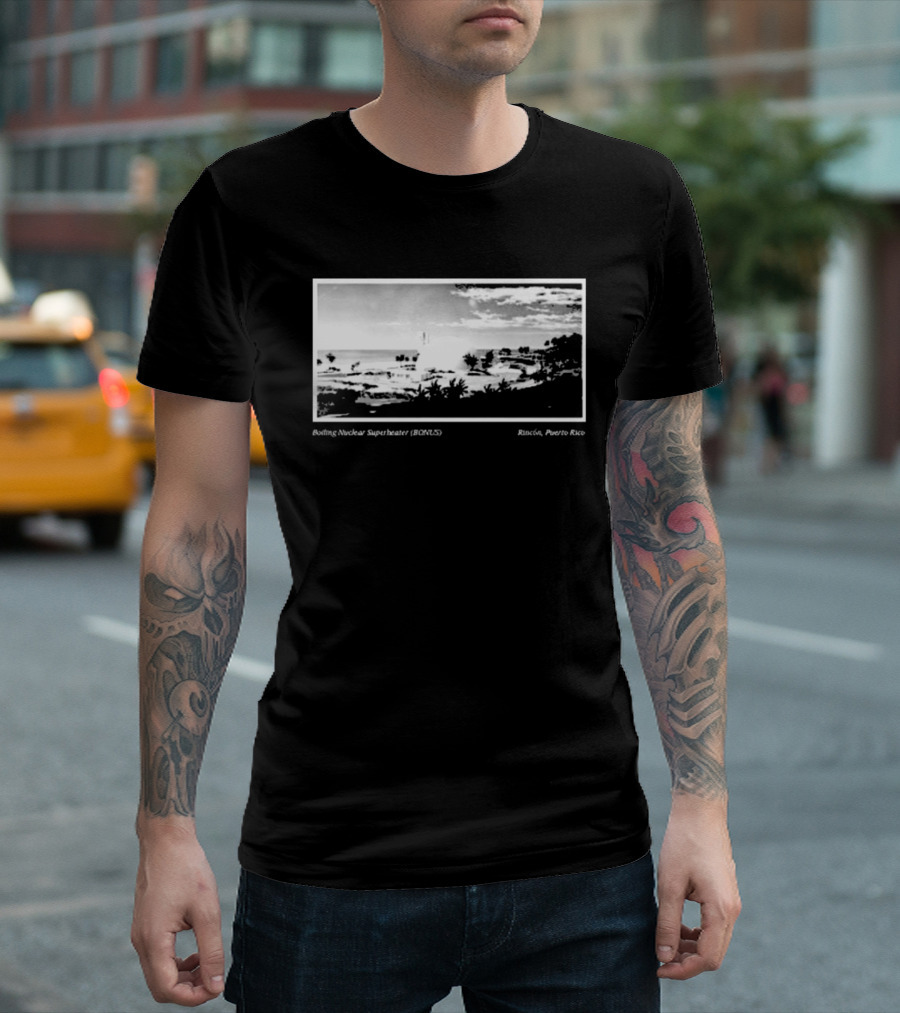 Boiling Nuclear Superheater BONUS Rincon Puerto Rico Atmospheric Landscape T-Shirt