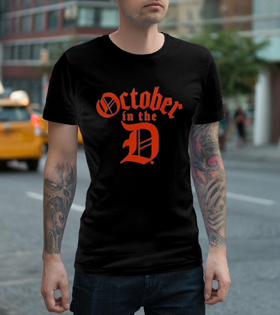 Detroit Tigers October In The D T-Shirt