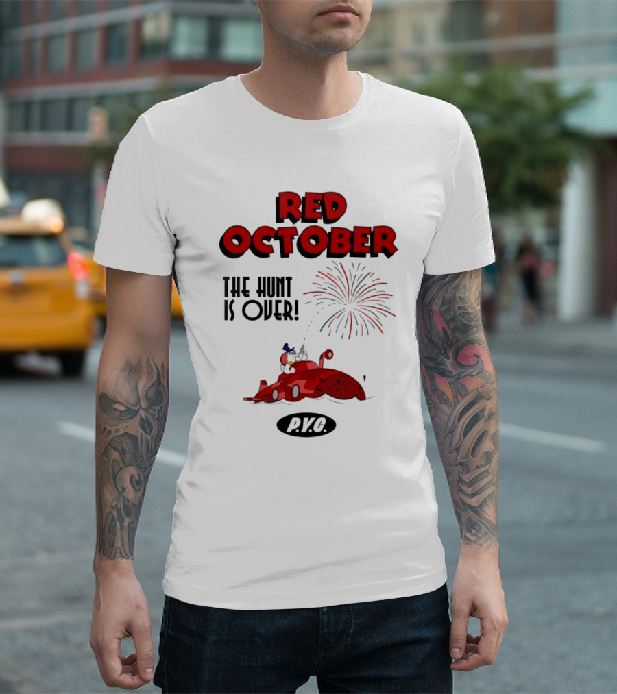 Philadelphia Phillies Red October The Hunt Is Over P.V.G T-Shirt