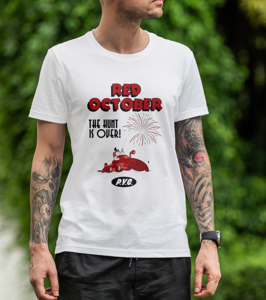 Philadelphia Phillies Red October The Hunt Is Over P.V.G T-Shirt
