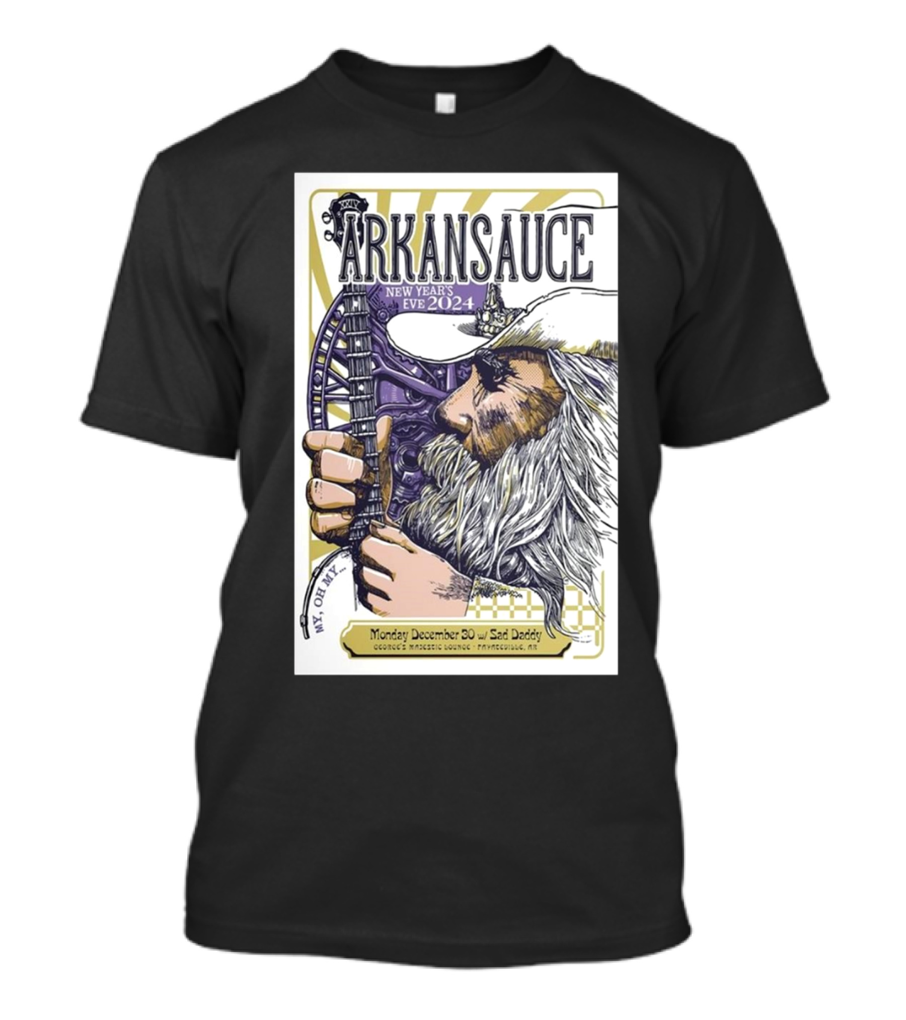 Arkansauce New Year's Eve 2024 At George's Majestic Lounge Fayetteville AR December 30 With Sad Daddy T-Shirt