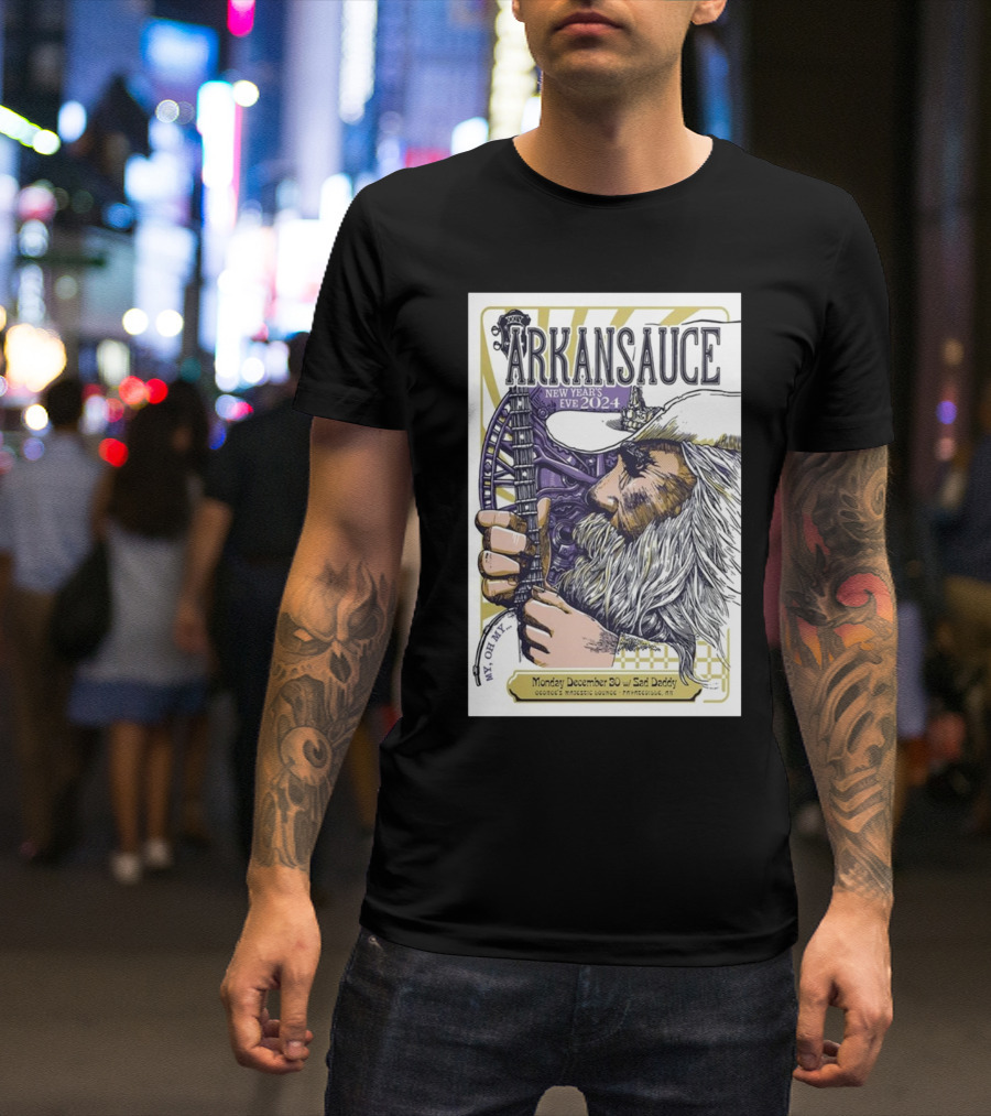 Arkansauce New Year's Eve 2024 At George's Majestic Lounge Fayetteville AR December 30 With Sad Daddy T-Shirt