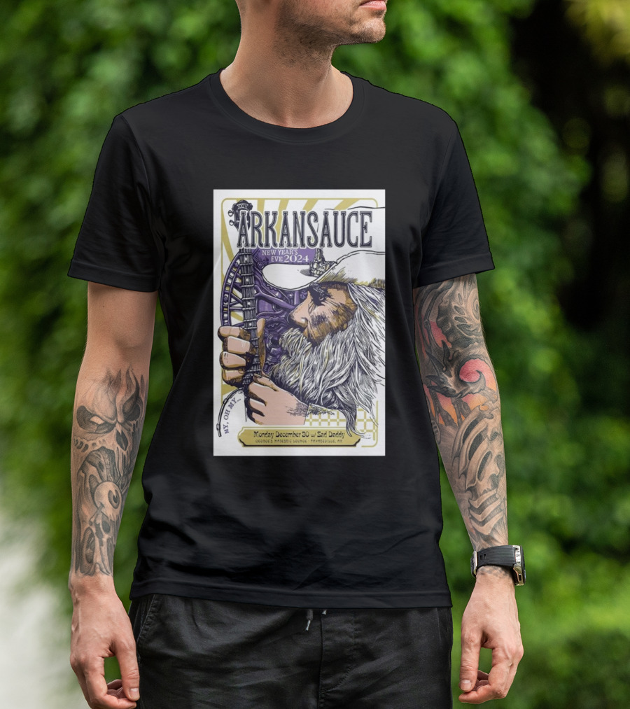 Arkansauce New Year's Eve 2024 At George's Majestic Lounge Fayetteville AR December 30 With Sad Daddy T-Shirt