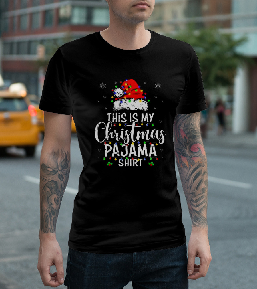 This Is My Christmas Pajama Shirt With Santa Hat and Holiday Lights T-Shirt