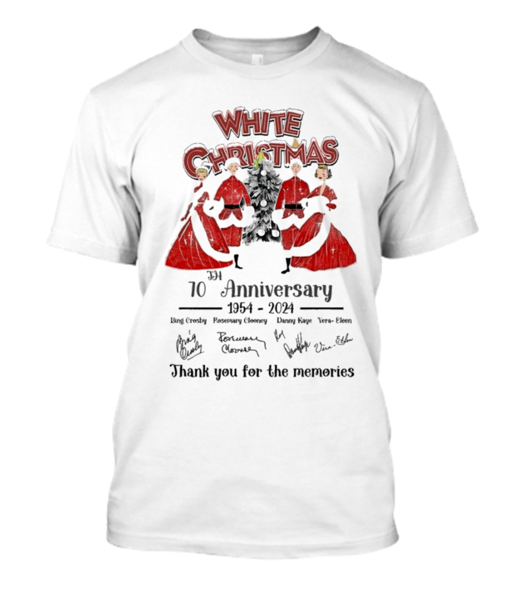 White Christmas 70th Anniversary 1954-2024 Thank You For The Memories Bing Crosby Rosemary Clooney Danny Kaye Vera-Ellen Signatures T-Shirt