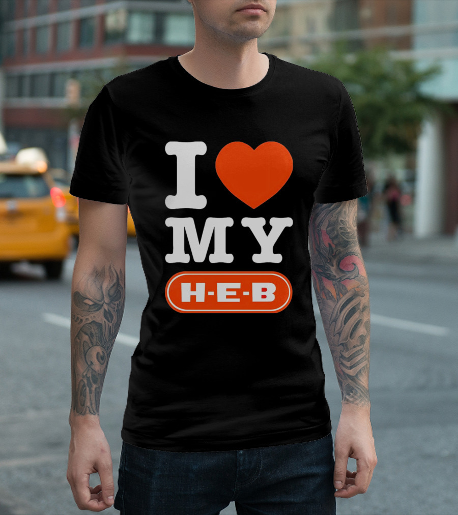 I Love My H-E-B T-Shirt