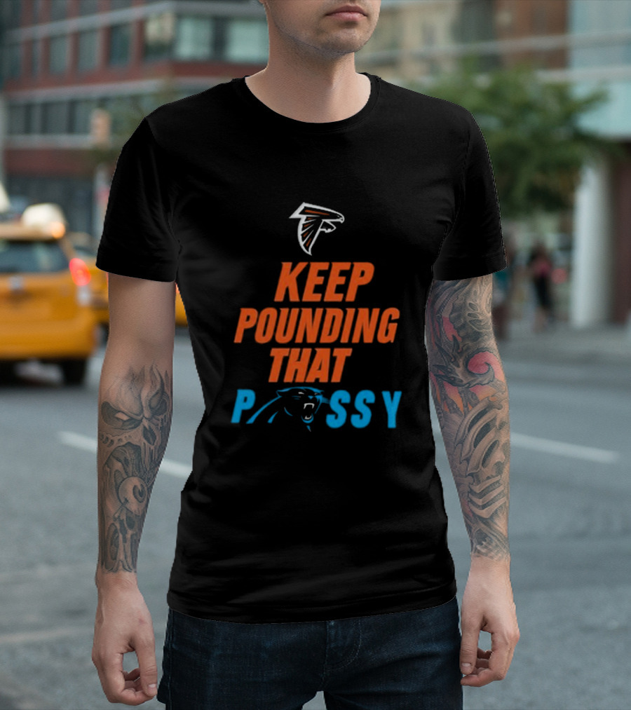 Keep Pounding Carolina Panthers Falcons Rivalry T-Shirt