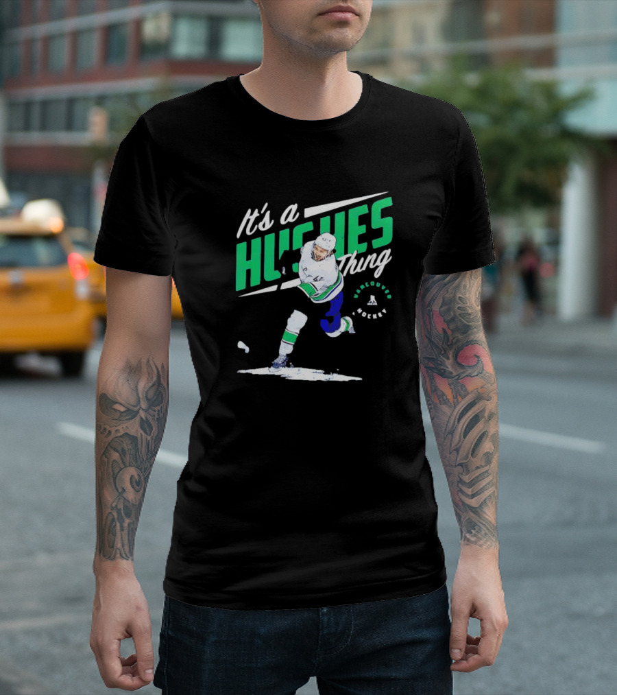 It's a Hughes Thing Vancouver Hockey T-Shirt