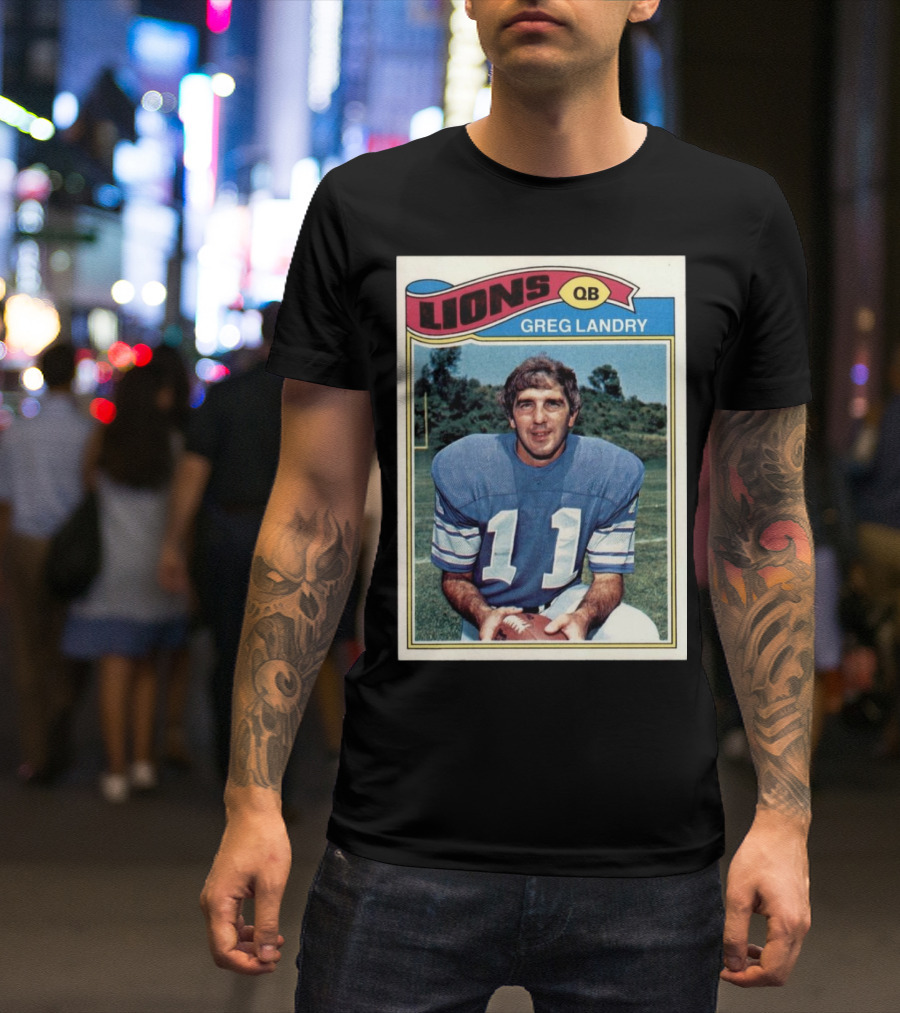 Lions QB Greg Landry 11 Football Card T-Shirt
