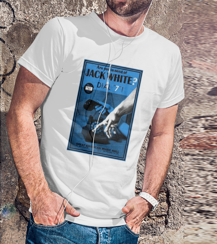 Are You In Need Of Jack White? Dial 7 October 4 2024 Great American Music Hall San Francisco CA Concert T-Shirt