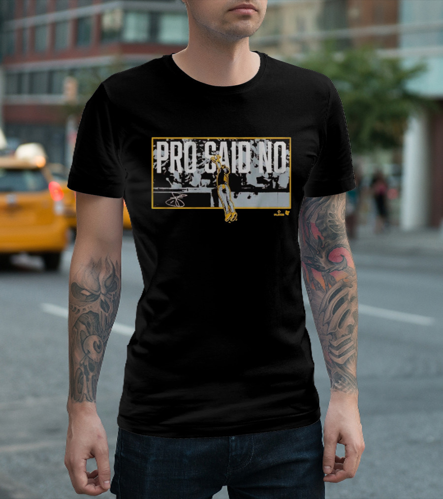 San Diego Jurickson Profar Pro Said No Player T-Shirt