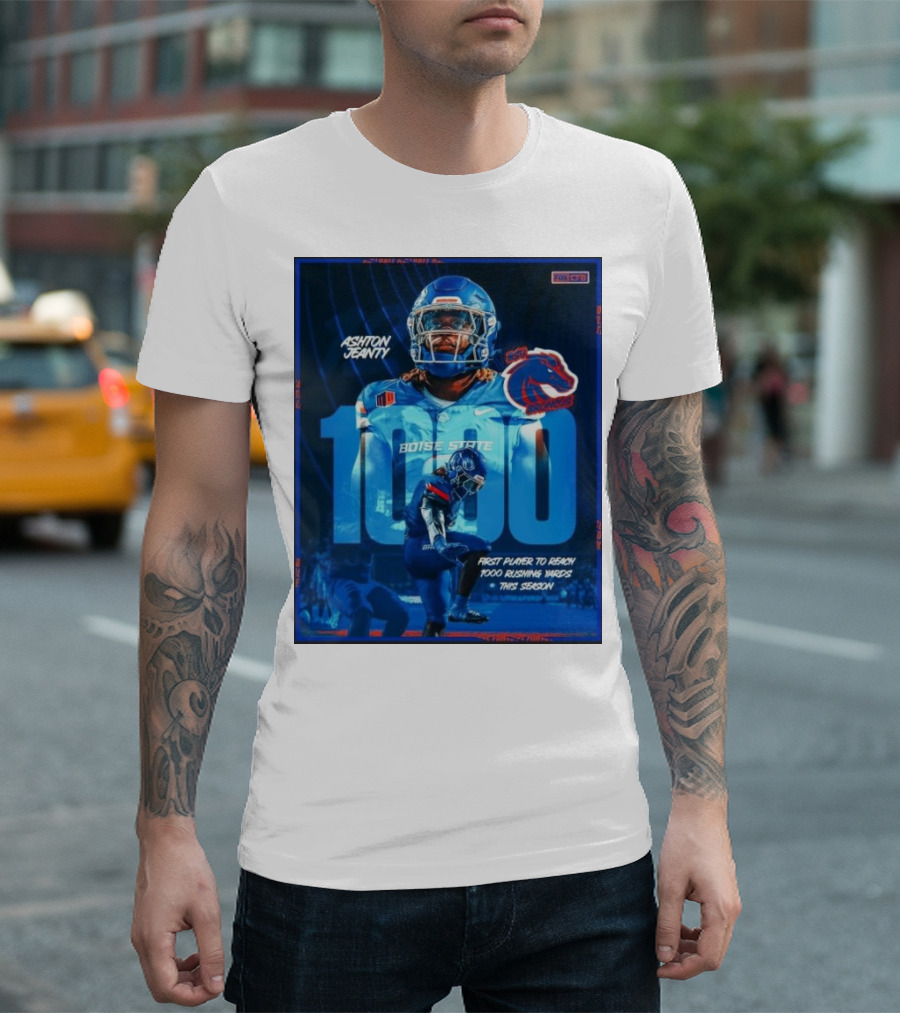 Ashton Jeanty 1000 Yards Boise State Broncos Rushing Milestone This Season T-Shirt
