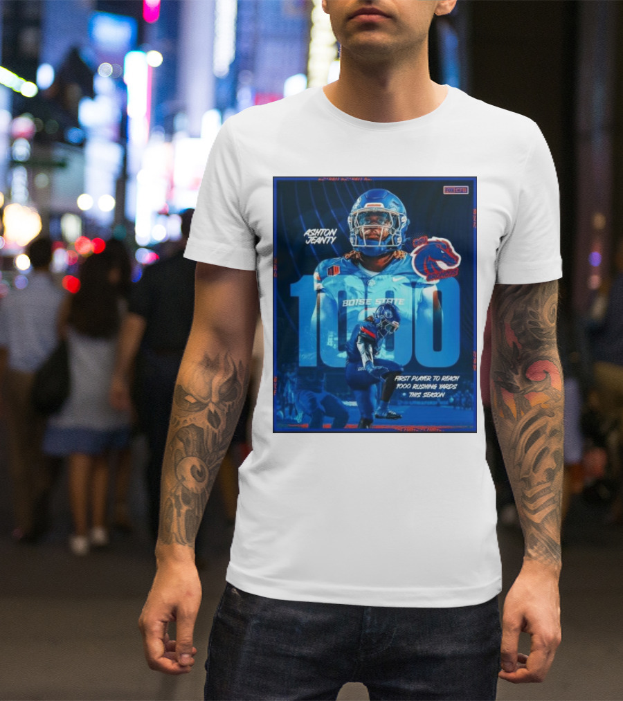 Ashton Jeanty 1000 Yards Boise State Broncos Rushing Milestone This Season T-Shirt