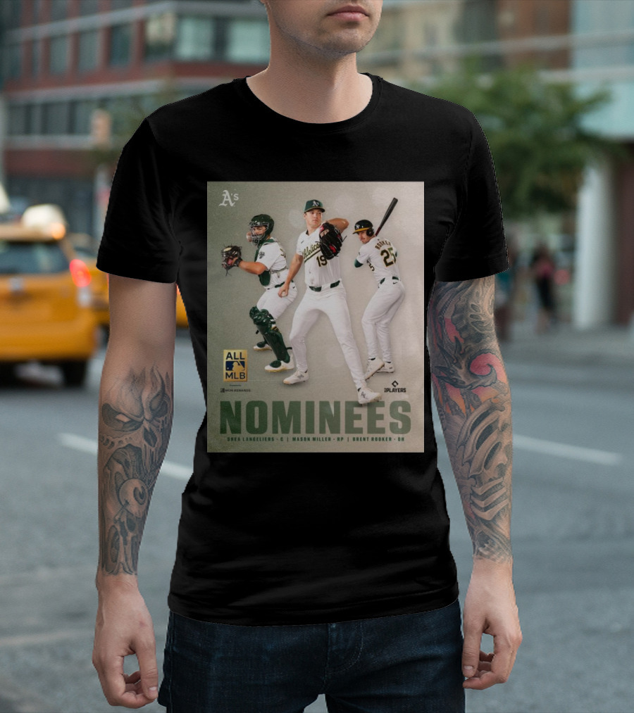 Oakland Athletics Nominees Shea Langeliers Mason Miller Brent Rooker All MLB Players T-Shirt