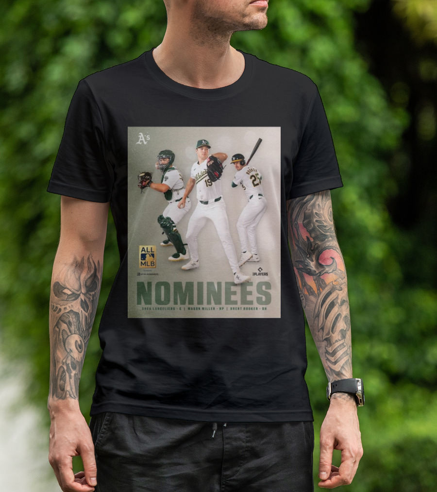 Oakland Athletics Nominees Shea Langeliers Mason Miller Brent Rooker All MLB Players T-Shirt