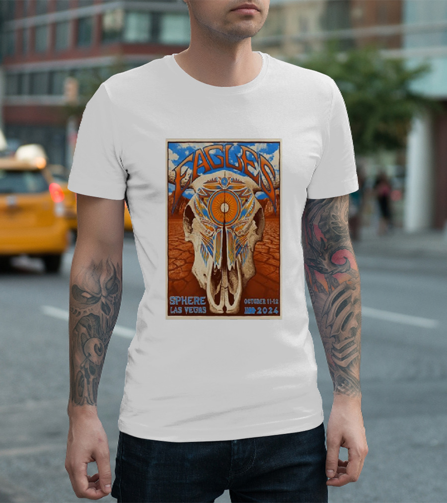 Eagles October 11-12 2024 Sphere Las Vegas NV Skull Desert T-Shirt