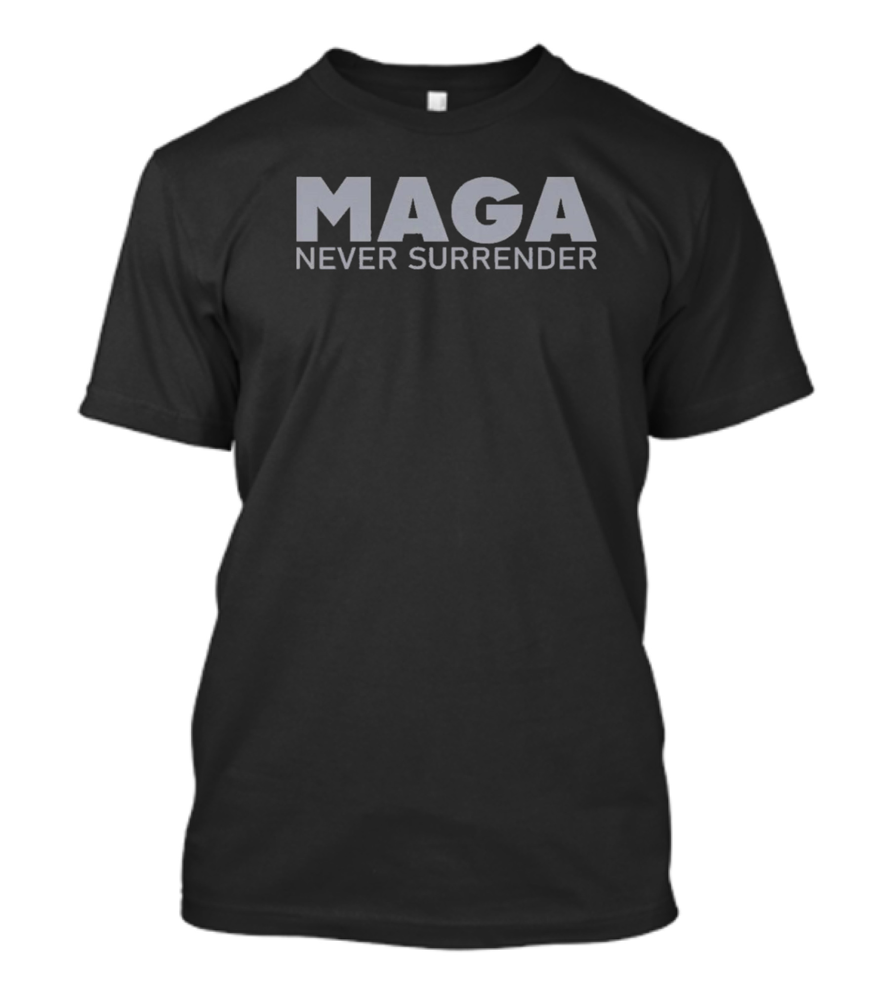 MAGA Never Surrender Dark Maga T-Shirt