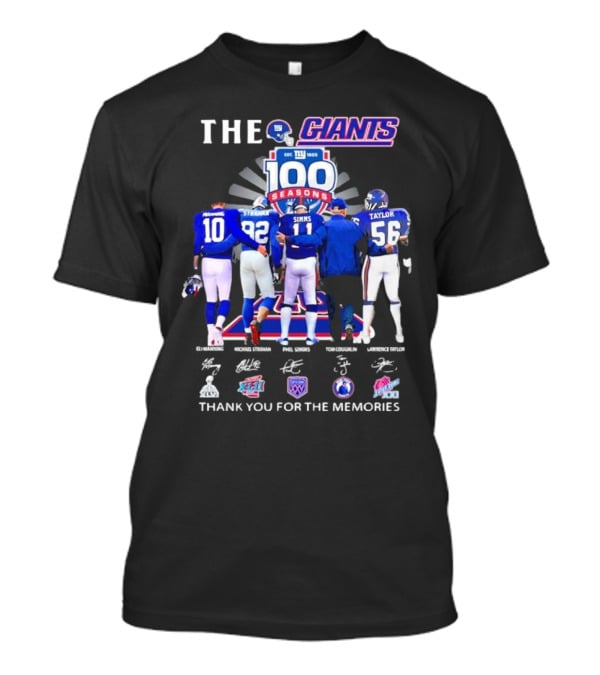 THE GIANTS 100 SEASONS Eli Manning Michael Strahan Phil Simms Tom Coughlin Lawrence Taylor Thank You For The Memories T-Shirt
