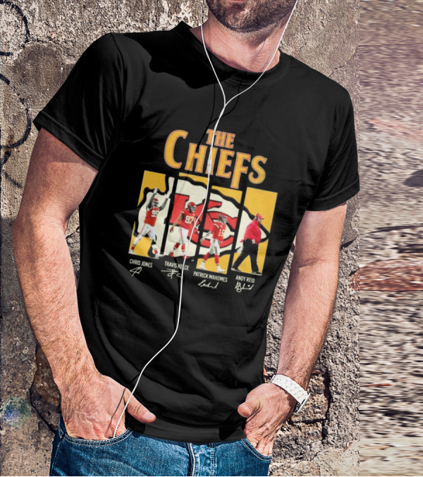 The Chiefs Chris Jones Travis Kelce Patrick Mahomes Andy Reid Signatures T-Shirt
