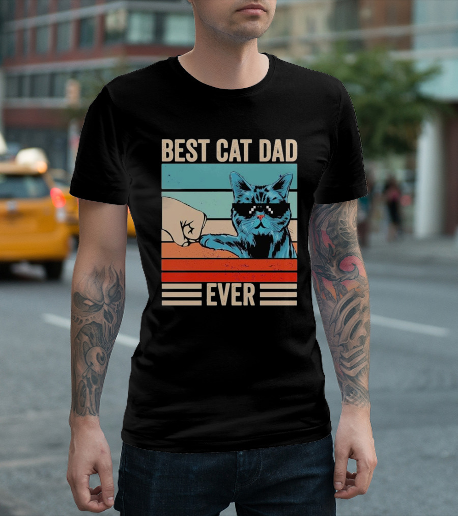 Best Cat Dad Ever Bump Fist With Cool Cat FatherS Day T-Shirt