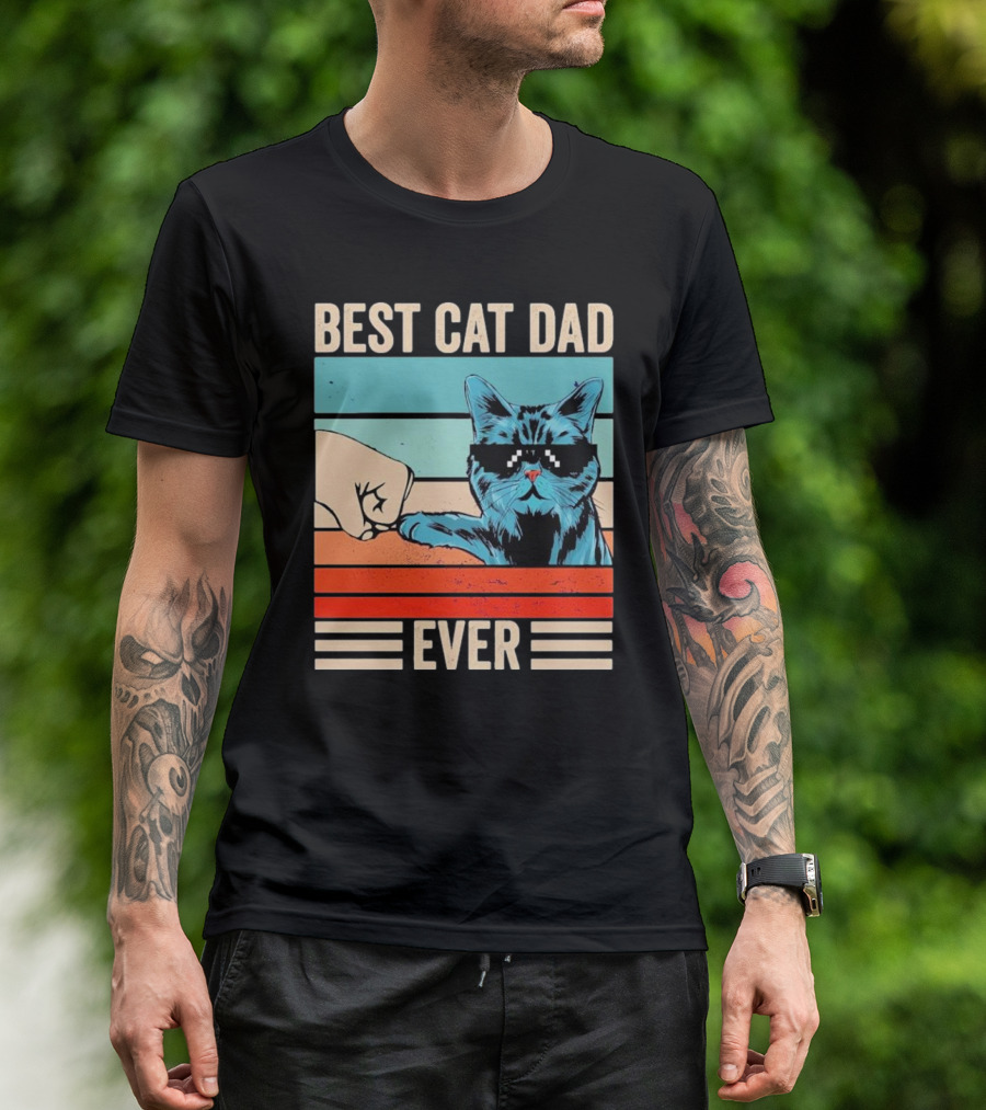 Best Cat Dad Ever Bump Fist With Cool Cat FatherS Day T-Shirt