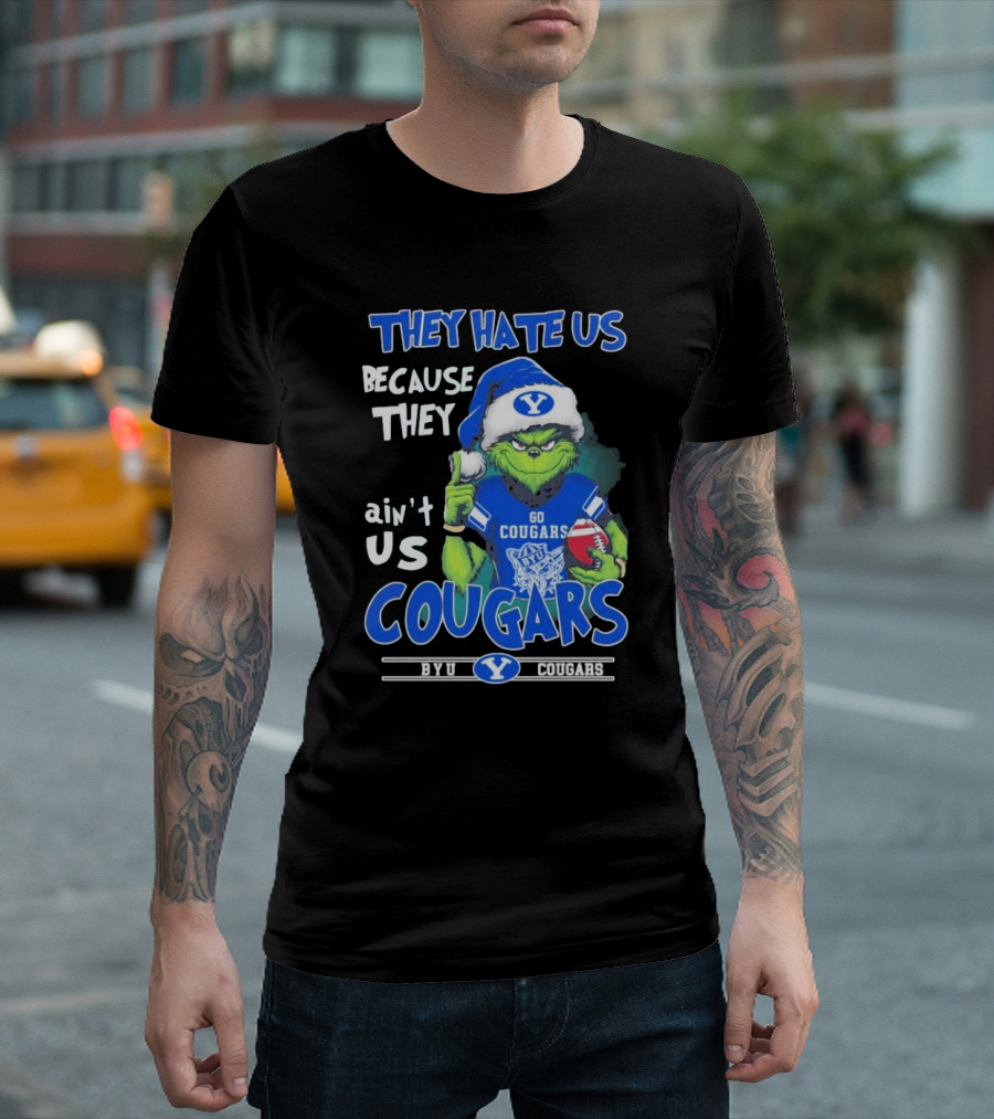 They Hate Us Because They Ain’t Us Grinch Go BYU Cougars Christmas T-Shirt