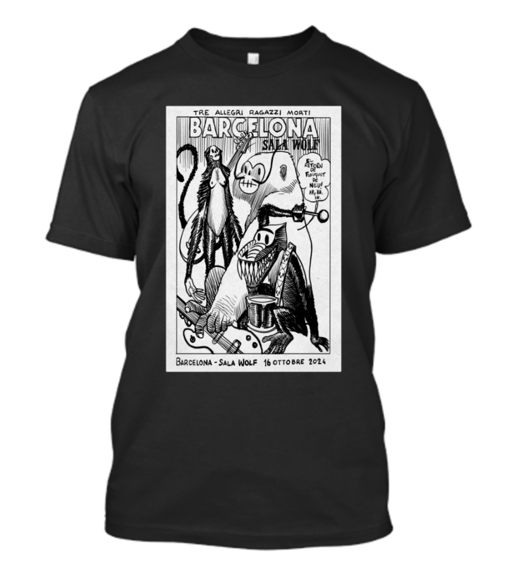 Tre Allegri Ragazzi Morti Barcelona Sala WOLF 16 Ottobre 2024 Event T-Shirt