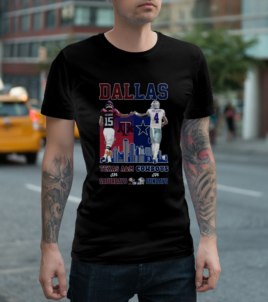 Dallas Conner Weigman Texas A&M Aggies on Saturdays Dak Prescott Cowboys on Sundays T-Shirt