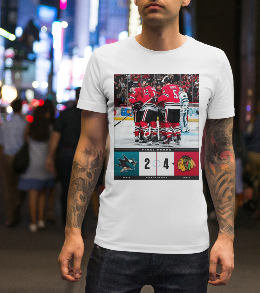 Final Score 2024-25 Season NHL San Jose Sharks 2 4 Chicago Blackhawks T-Shirt