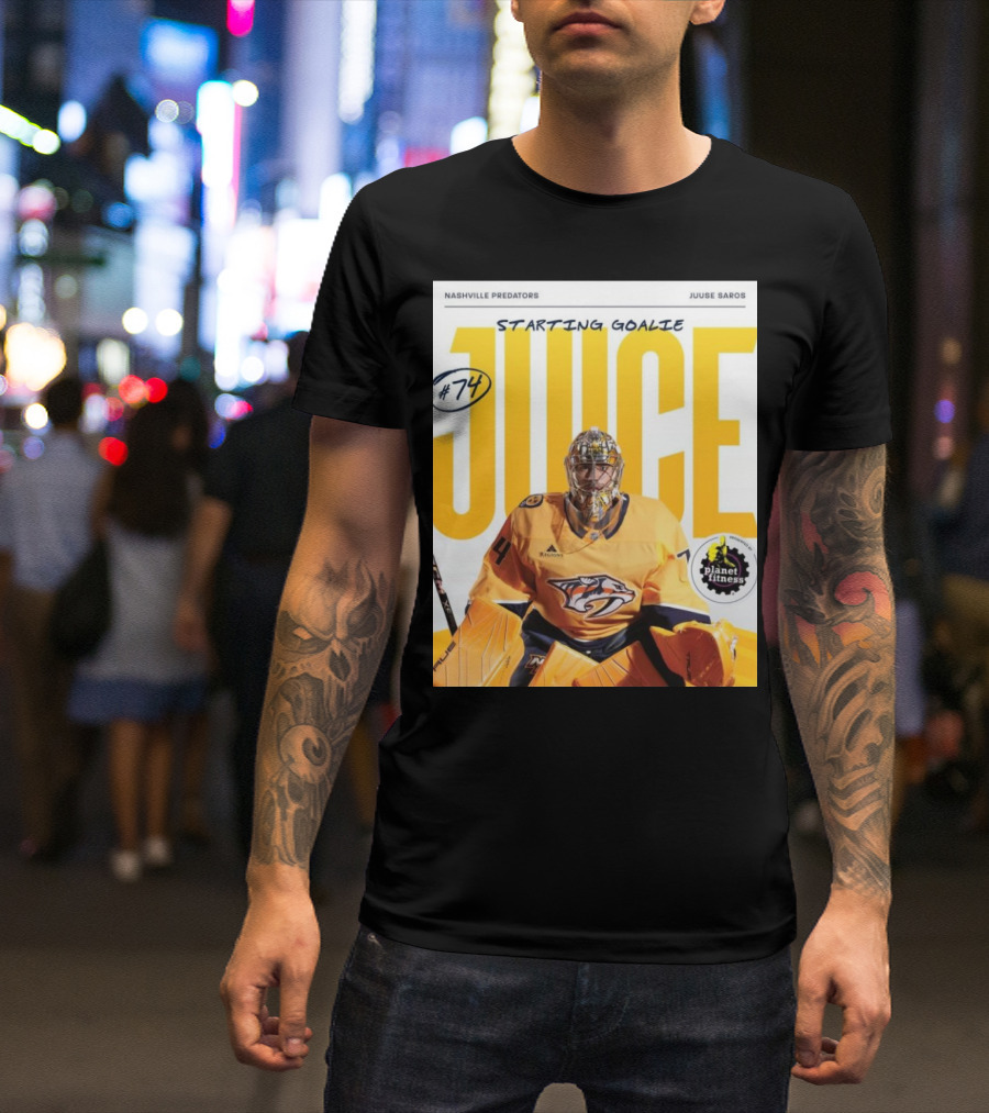 Nashville Predators Juuse Saros #74 Juice Starting Goalie Planet Fitness T-Shirt