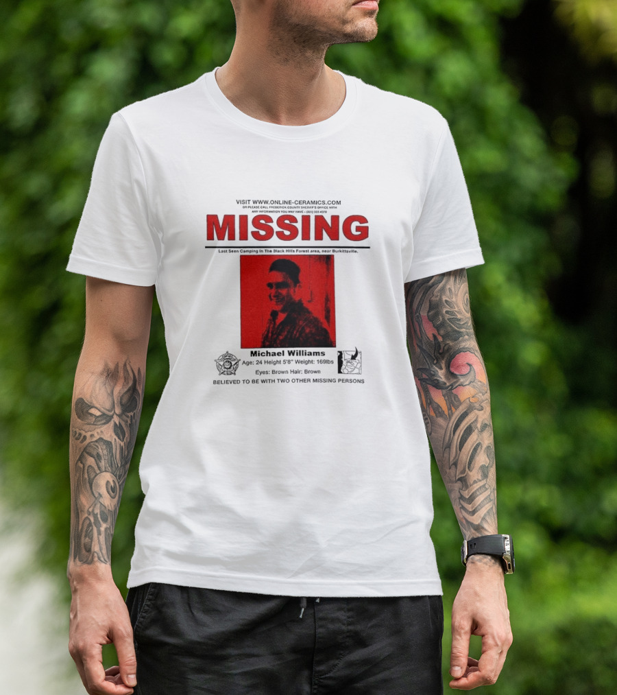 Missing Michael Williams Last Seen Camping In Black Hills Forest Blair Witch Project Online Ceramics T-Shirt