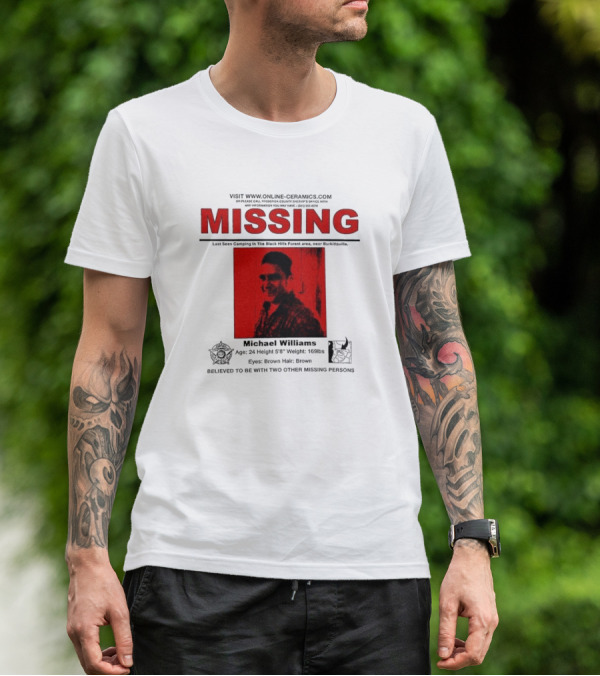Missing Michael Williams Last Seen Camping In Black Hills Forest Blair Witch Project Online Ceramics T-Shirt