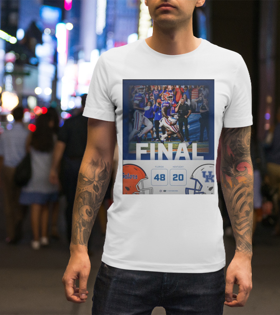 Final Florida Gators 48-20 Victory Over Kentucky Wildcats Football Match T-Shirt