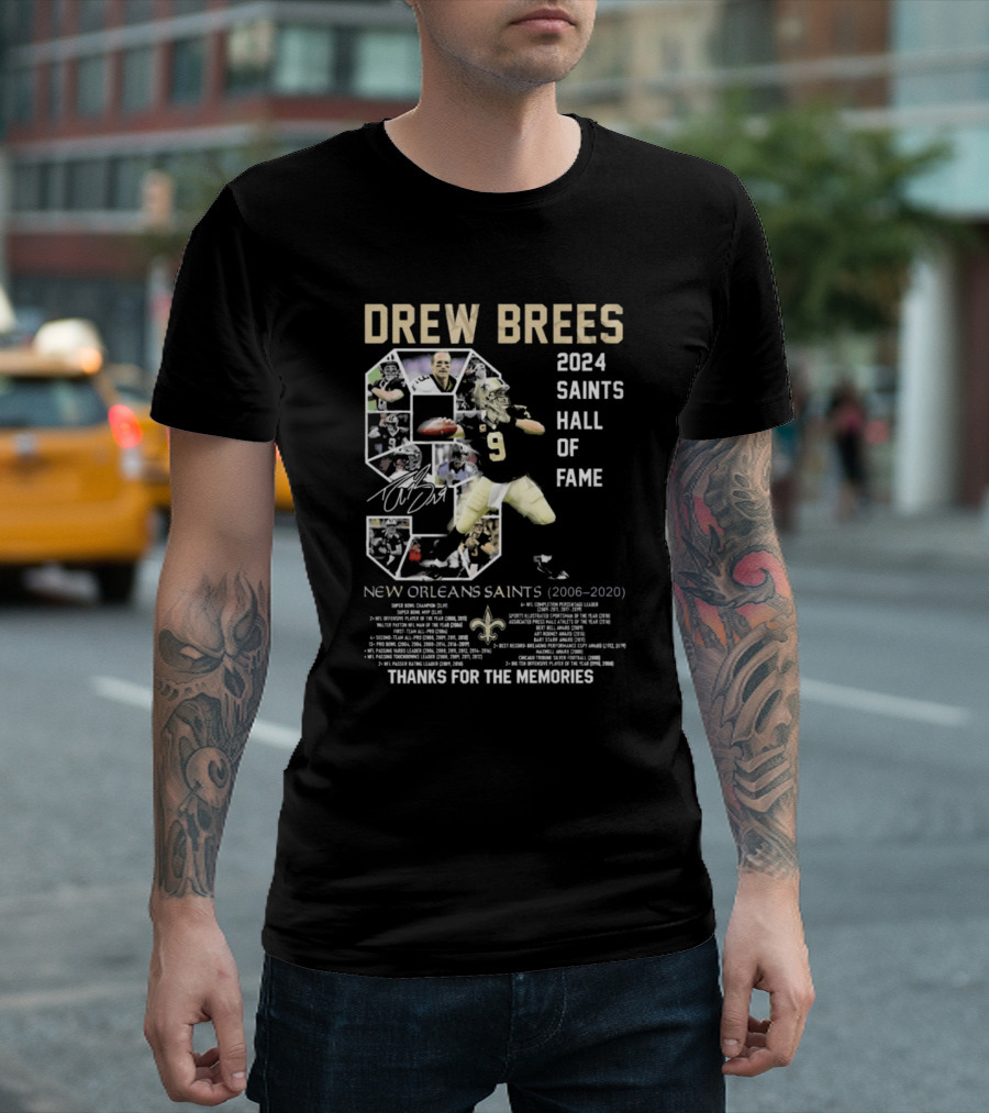 Drew Brees 2024 Saints Hall Of Fame New Orleans Saints Thanks For The Memories Signature T-Shirt