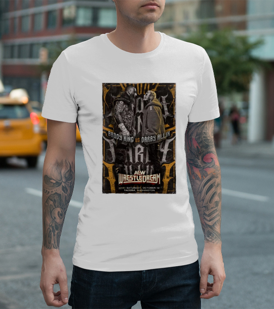 Brody King vs Darby Allin AEW Wrestledream Live Saturday October 12 Tacoma Washington T-Shirt