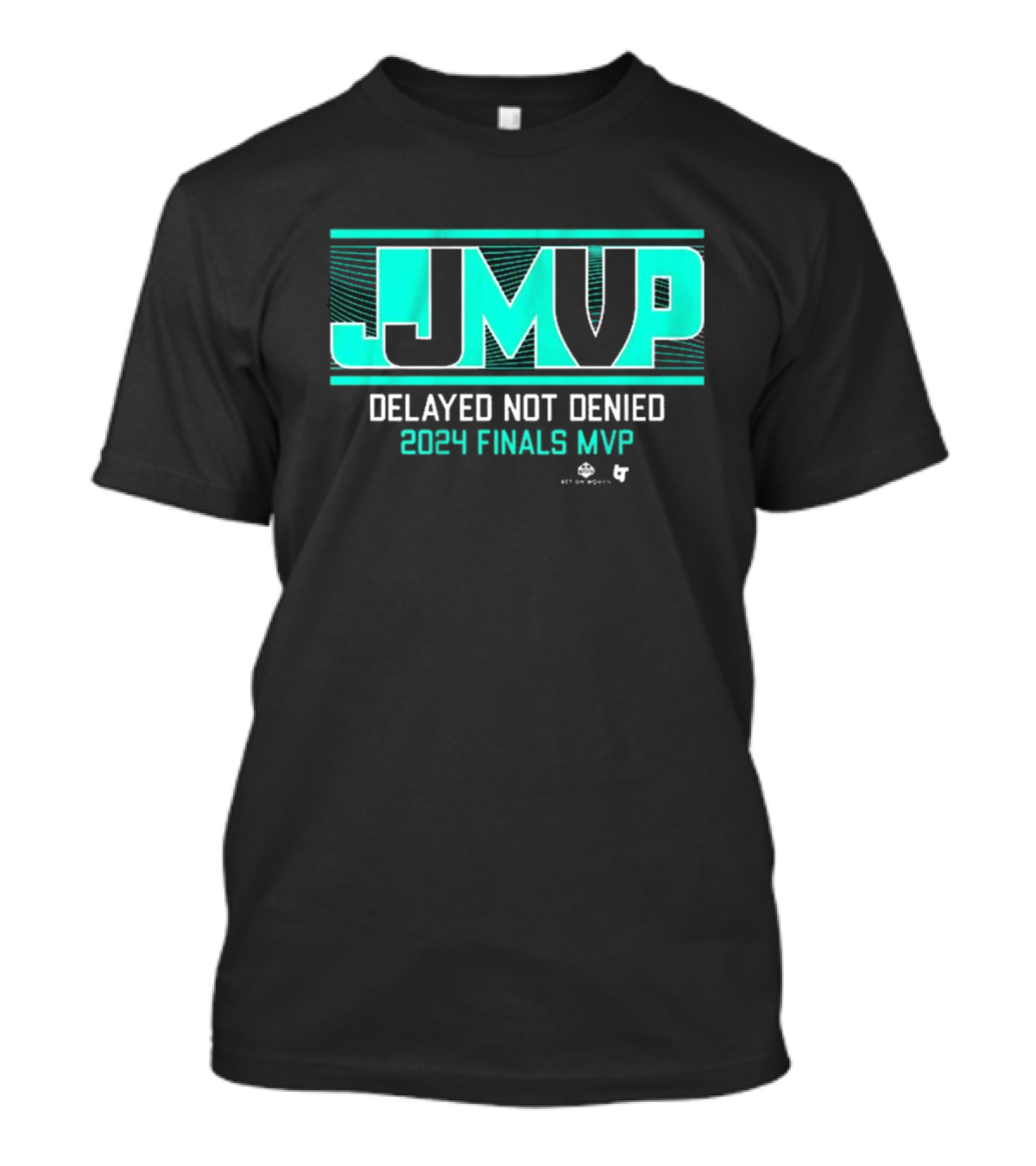 JJ MVP Delayed Not Denied 2024 Finals MVP New York Liberty WNBA T-Shirt