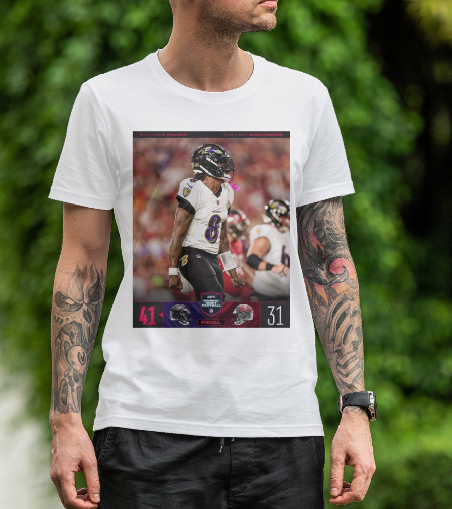 Baltimore Ravens 41 Tampa Bay Buccaneers 31 ESPN Monday Night Football Final T-Shirt