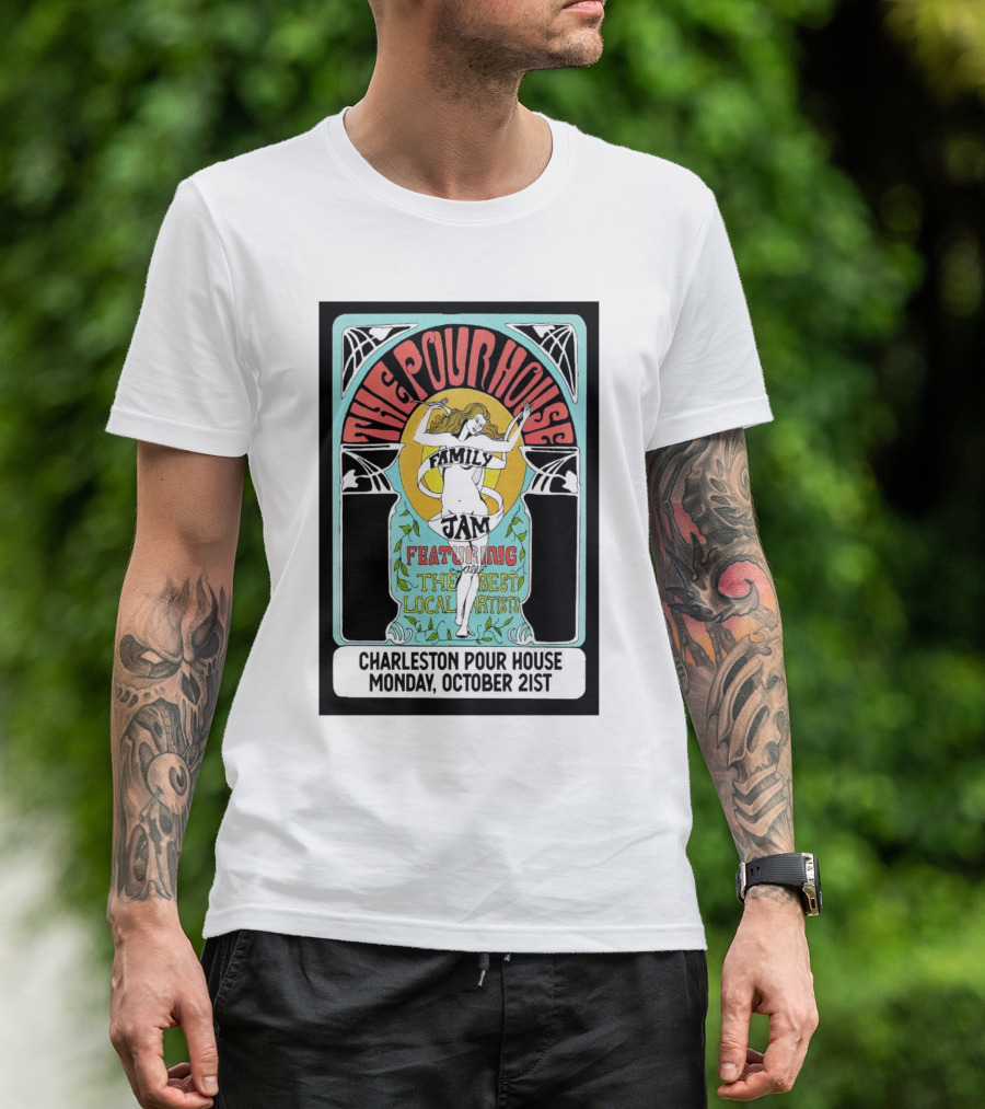 Charleston Pour House Family Jam Featuring The Best Local Artists October 21st T-Shirt