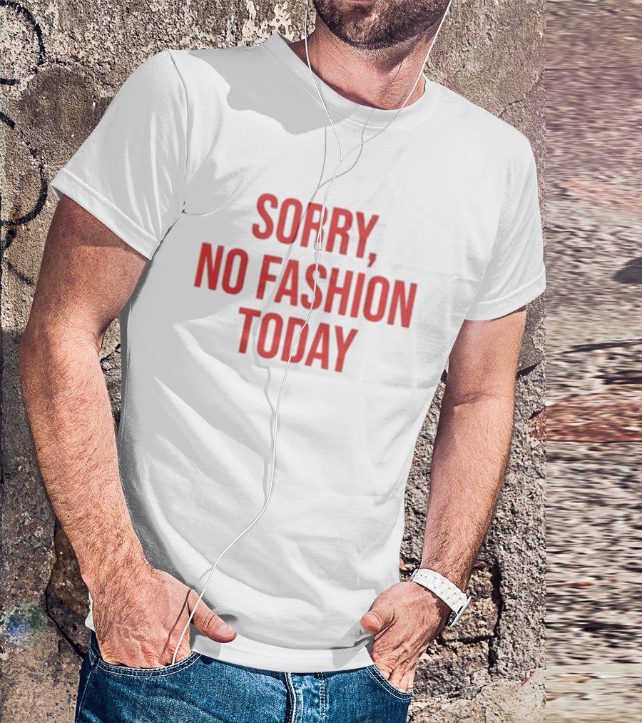 Anella Herim Sorry No Fashion Today T-Shirt