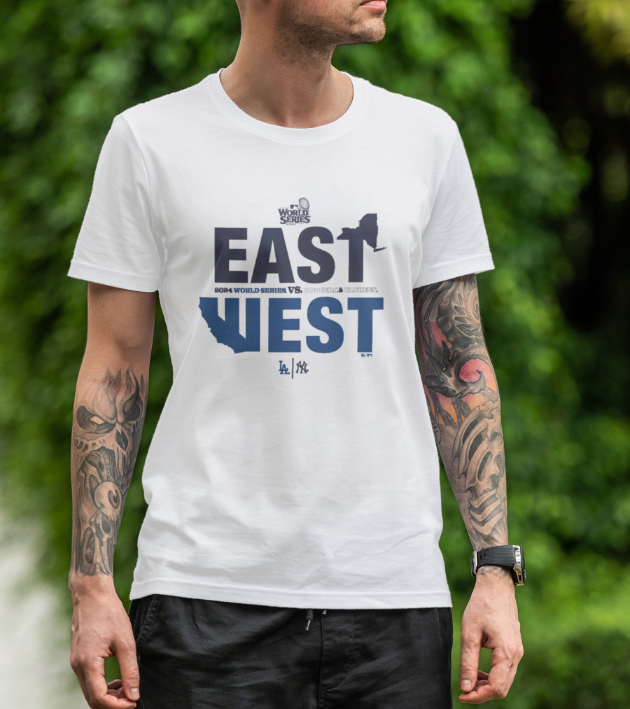 East New York Yankees Vs Los Angeles Dodgers West 2024 World Series East West MLB T-Shirt